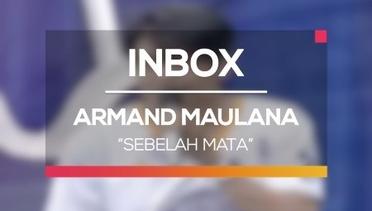 Armand Maulana - Sebelah Mata (Inbox Spesial Jakarta Memilih)