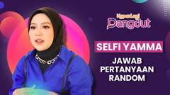 Selfi Yamma Paling Sebel Kalau…