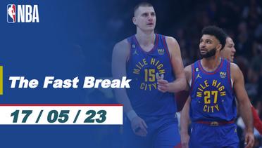 The Fast Break | Cuplikan Pertandingan - 17 Mei 2023 | NBA Playoffs 2022/23
