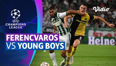 Mini Match - Ferencvaros vs Young Boys | UEFA Champions League 2021/2022