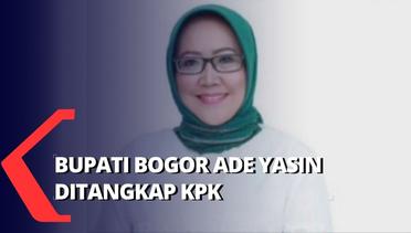 Bupati Bogor Ade Yasin dan Sejumlah Pihak Ditangkap KPK untuk Kasus Suap
