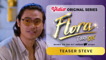 Flora - Vidio Original Series | Teaser Steve