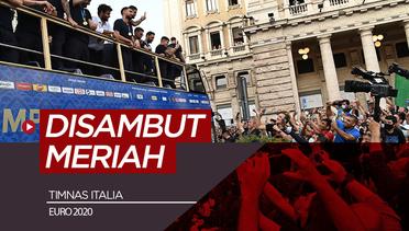 VIDEO: Trofi Euro 2020 Disambut Ribuan Fans Timnas Italia di Kota Roma