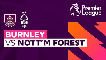 Burnley vs Nottingham Forest - Premier League