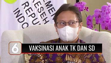 Soal Vaksinasi Siswa TK dan SD, Menkes Budi Gunadi: Indonesia Masih Tunggu Hasil Uji Klinis | Liputan 6