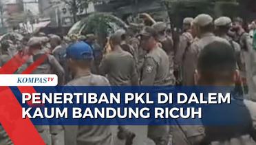 Bentrok Penertiban PKL di Kawasan Dalem Kaum Bandung, 2 Petugas Satpol PP Terluka!