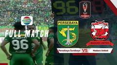 Full Match: Persebaya Surabaya vs Madura United | Piala Presiden 2019