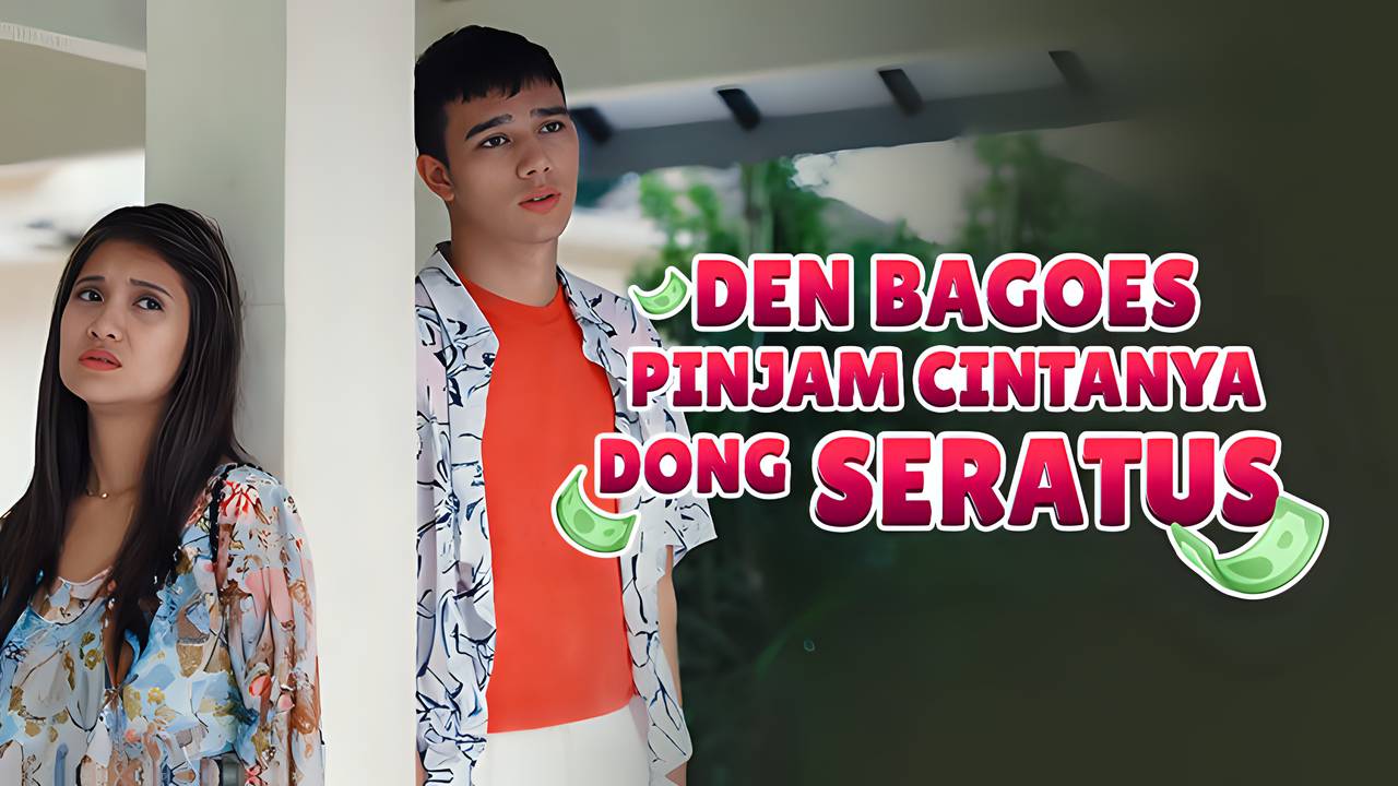 Streaming Den Bagus, Pinjam Cintanya Dong Seratus