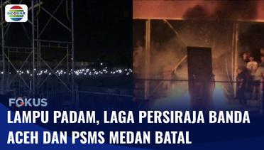 Laga Persiraja Banda Aceh Vs PSMS Medan Batal Digelar Gegara Lampu Stadion Padam | Fokus