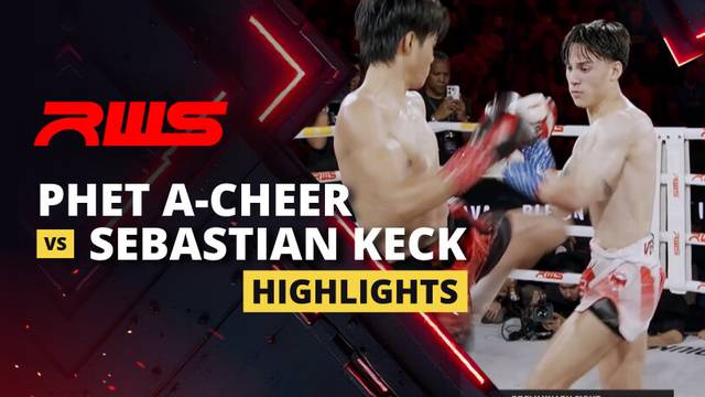 Phet A-Cheer vs Sebastian Keck - Highlight | RWS Muay Thai 2025