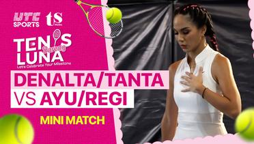 Mini Match | Denalta/Tanta vs Ayu/Regi | Final Power Couple | Tenis Bareng Luna