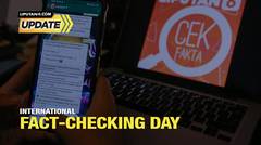 Liputan6 Update: International Fact-Checking Day
