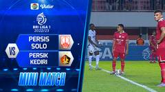 Mini Match - PERSIS Solo VS PERSIK Kediri | BRI Liga 1 2022/2023