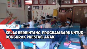 Kelas Berbintang, Program Baru Untuk Dongkrak Prestasi Anak