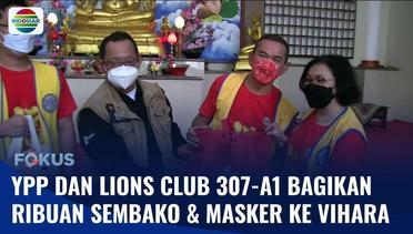 Berbagi Kasih Jelang Imlek,  YPP dan Lions Club 307-A1 Bagikan Ribuan Sembako dan Masker ke 10 Vihara di Tangerang | Fokus