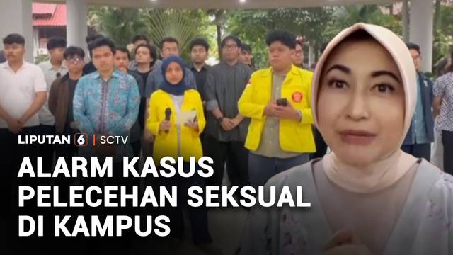 Alarm Kasus Pelecehan Seksual di Kampus | Liputan 6