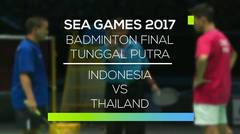 Badminton Final Tunggal Putra - Indonesia vs Thailand (Sea Games 2017)
