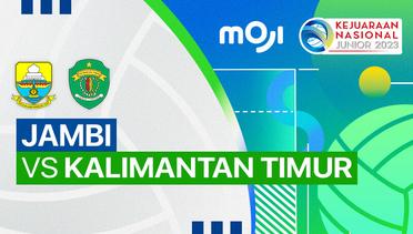 Putra: Jambi vs Kalimantan Timur - Full Match | Kejurnas Junior 2023