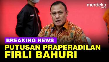 LIVE NOW - Kejutan Putusan Praperadilan Ketua KPK Nonaktif Firli Bahuri