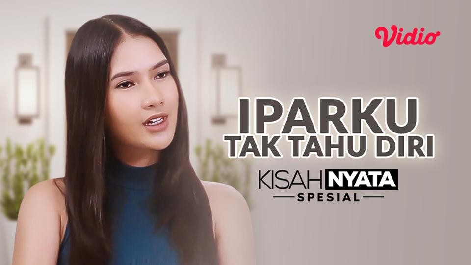  Iparku Tak Tahu Diri