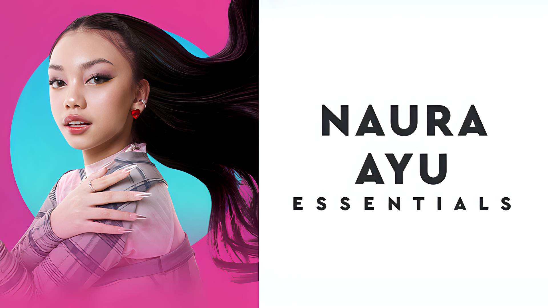 Essentials: Naura Ayu