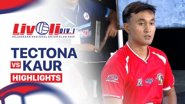Putra: Tectona vs Kaur - Highlight | Livoli Divisi 1 2025