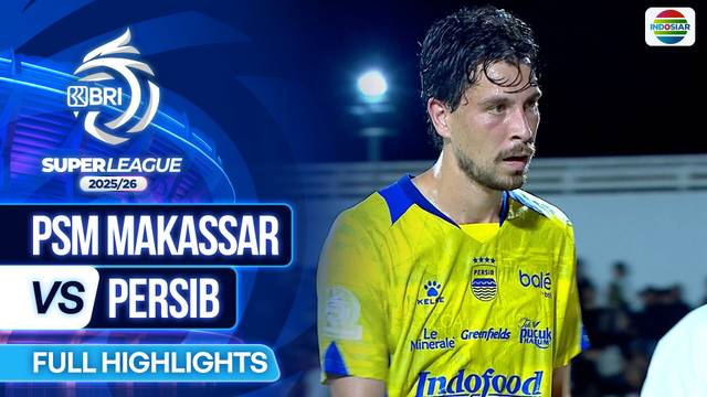 PSM Makassar VS PERSIB - Full Highlights | BRI Super League 2025/26