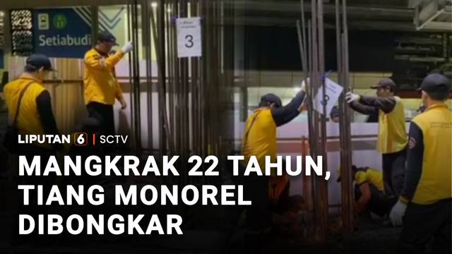 Mangkrak 22 Tahun, Tiang Monorel Dibongkar | Liputan 6
