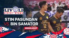 Highlights | STIN Pasundan vs BIN Samator | Livoli Divisi Utama Putra 2022