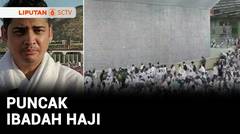 Puncak Ibadah Haji | Liputan 6