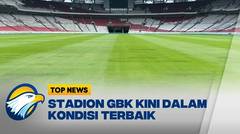 Rumput GBK Dijamin bisa Selebrasi 'Knee Slide' [Top News]