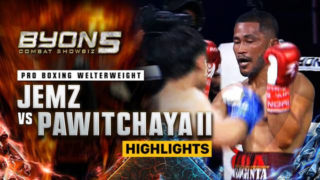 Jemz Mokoginta vs Pawitchaya II - Pro Boxing Welterweight - Highlights | BYON Combat Showbiz 5 2025