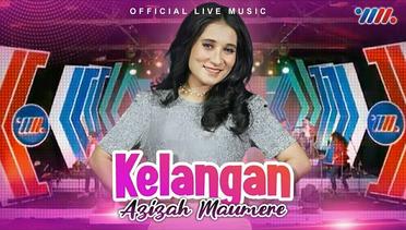 Azizah Maumere - Kelangan (Official Live Music)