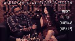 Aldisyah feat.Aloysia Edith - Merry Little Christmas (Mash Up)