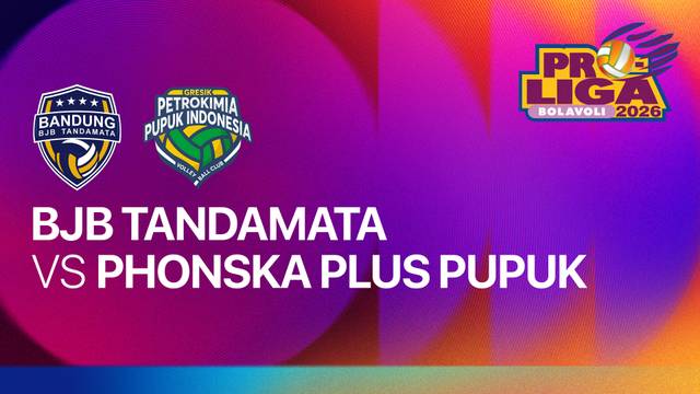 Putri: Bandung BJB Tandamata vs Gresik Phonska Plus Pupuk Indonesia - Full Match | Proliga 2026