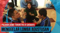 Puluhan Siswa Tunanetra di Surabaya Menggelar Lomba Agustusan
