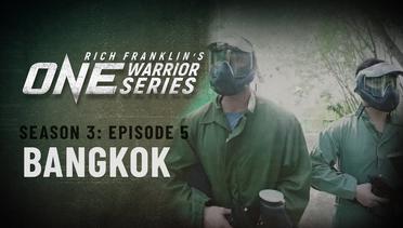 Rich Franklin's ONE Warrior Series - Season 3 - Episode 5 - Bangkok