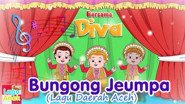 Bungong Jeumpa | Lagu Daerah Aceh | Lagu Anak Indonesia | Lagu Anak