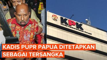 Usai Pengacara Lukas Enembe, Giliran Kadis PUPR Papua Ditetapkan KPK Jadi Tersangka