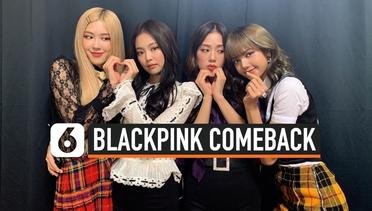 YG Entertainment Sebut BLACKPINK Comeback Juni 2020