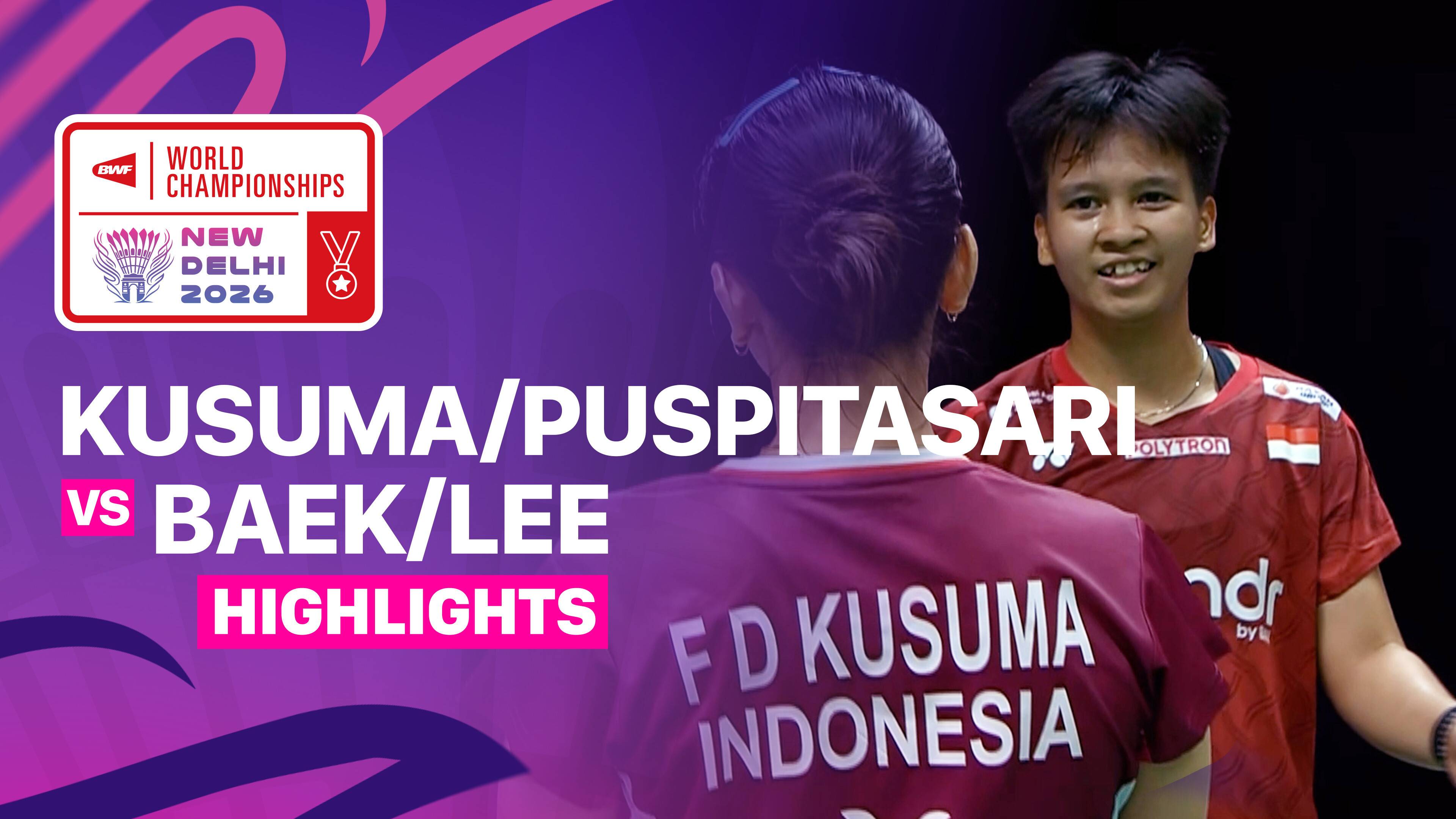 Febriana Dwipuji Kusuma/Meilysa Trias Puspitasari (INA) vs Baek Ha Na/Lee So Hee (KOR) - Women's Doubles Quarterfinals | BWF World Championships 2026