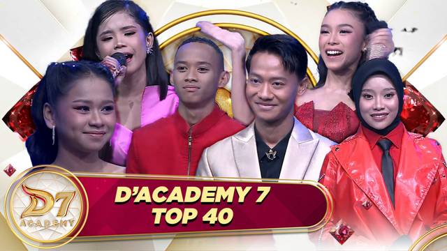 D'Academy 7 Top 40 Grup 3 - 03/07/25