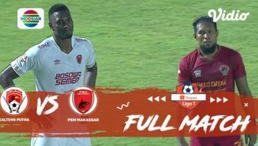 Full Match: Kalteng Putra vs PSM Makassar | Shopee Liga 1