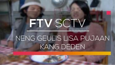 FTV SCTV - Neng Geulis Lisa Pujaan Kang Deden