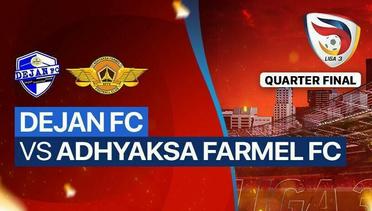 Dejan FC vs Adhyaksa Farmel FC- Liga 3