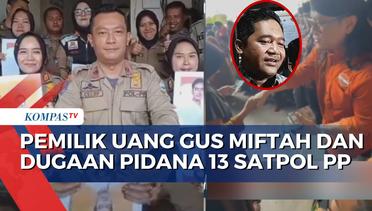 Pemilik Uang Dibagikan Gus Miftah Diperiksa, Dugaan Pelanggaran Pidana di Dukungan 13 Satpol PP