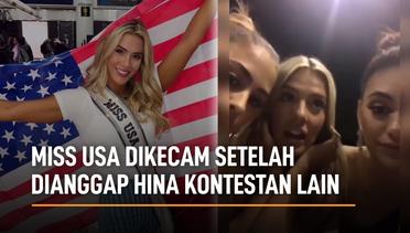 Miss USA Dikecam Setelah Hina Kontestan Miss Universe Tak Bisa Bahasa Inggris