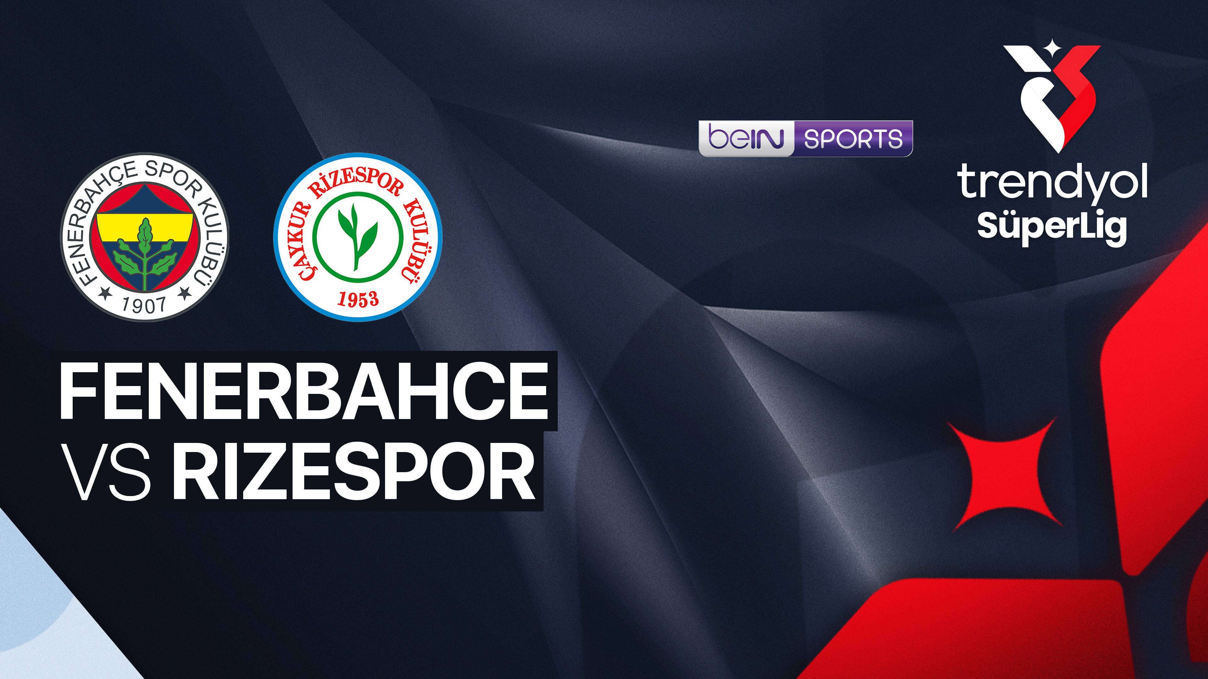 Fenerbahce vs Rizespor