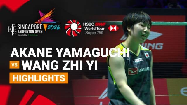 Akane Yamaguchi (JPN) vs Wang Zhi Yi (CHN) - Highlight | KFF Singapore Badminton Open 2026