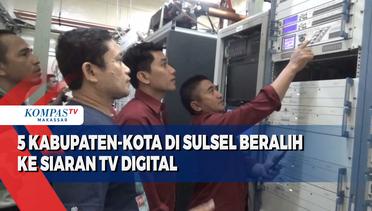 5 Kabupaten Kota Di Sul-Sel Beralih Ke Siaran TV Digital